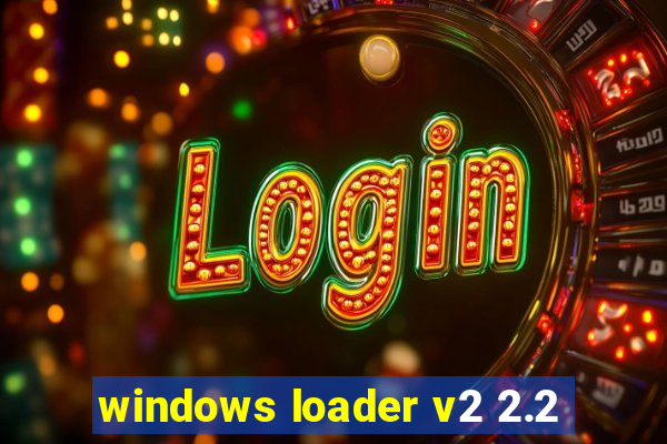 windows loader v2 2.2